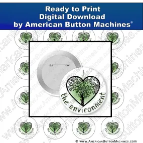 I Love the Environment - Digital Download for Buttons