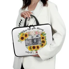 Laptop Sleeve with Handles - Sunflower - Camera - When life gets blurry adjust your focus